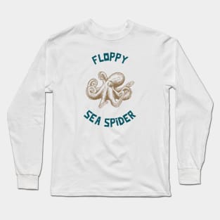 Floppy Sea Spider Long Sleeve T-Shirt